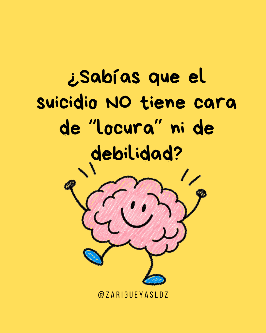 Pieza de campaña que invita a desestigmatizar el suicidio y a reconocer que no es locura ni debilidad