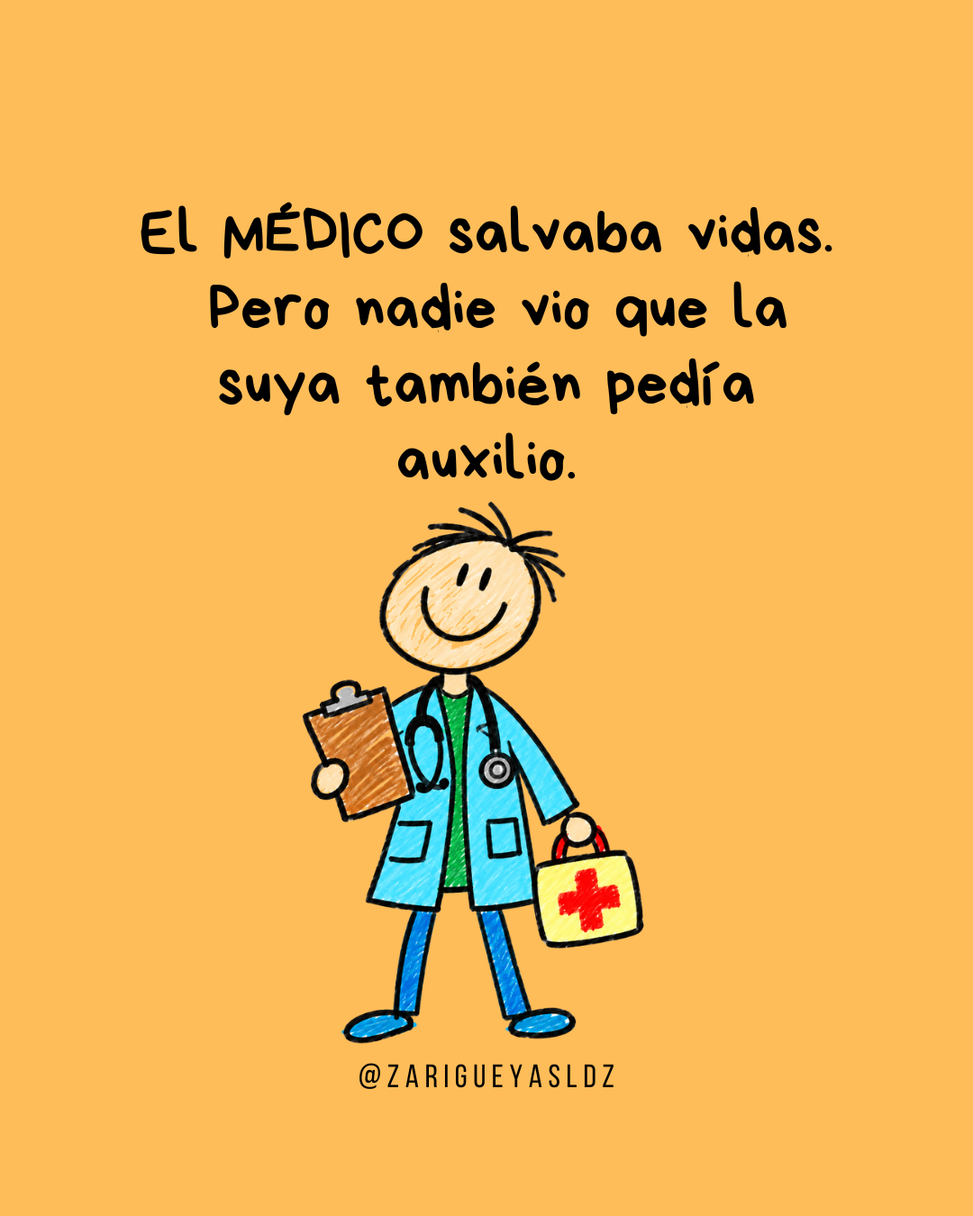 Pieza de campaña sobre un médico que también necesita ser escuchado